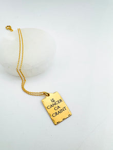 Le Cancer Ca Craint Necklace